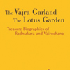 The Vajra Garland: The Lotus Garden Treasure